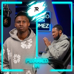 TR x Fumez The Engineer - Plugged In