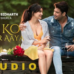 Dil Ko Karaar Aaya                              Neha Kakkar | Ft Sidharth Shukla | Neha Sharma