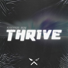 WATCH ME THRIVE