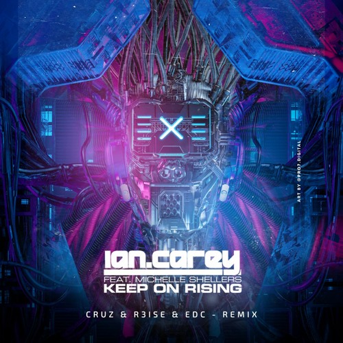 Keep On Rising - (CRUZ & R3ISE & HADAWARD - REMIX)
