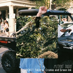 CRICKET TALK w. Cromie and Green Ink [27.06.2023]