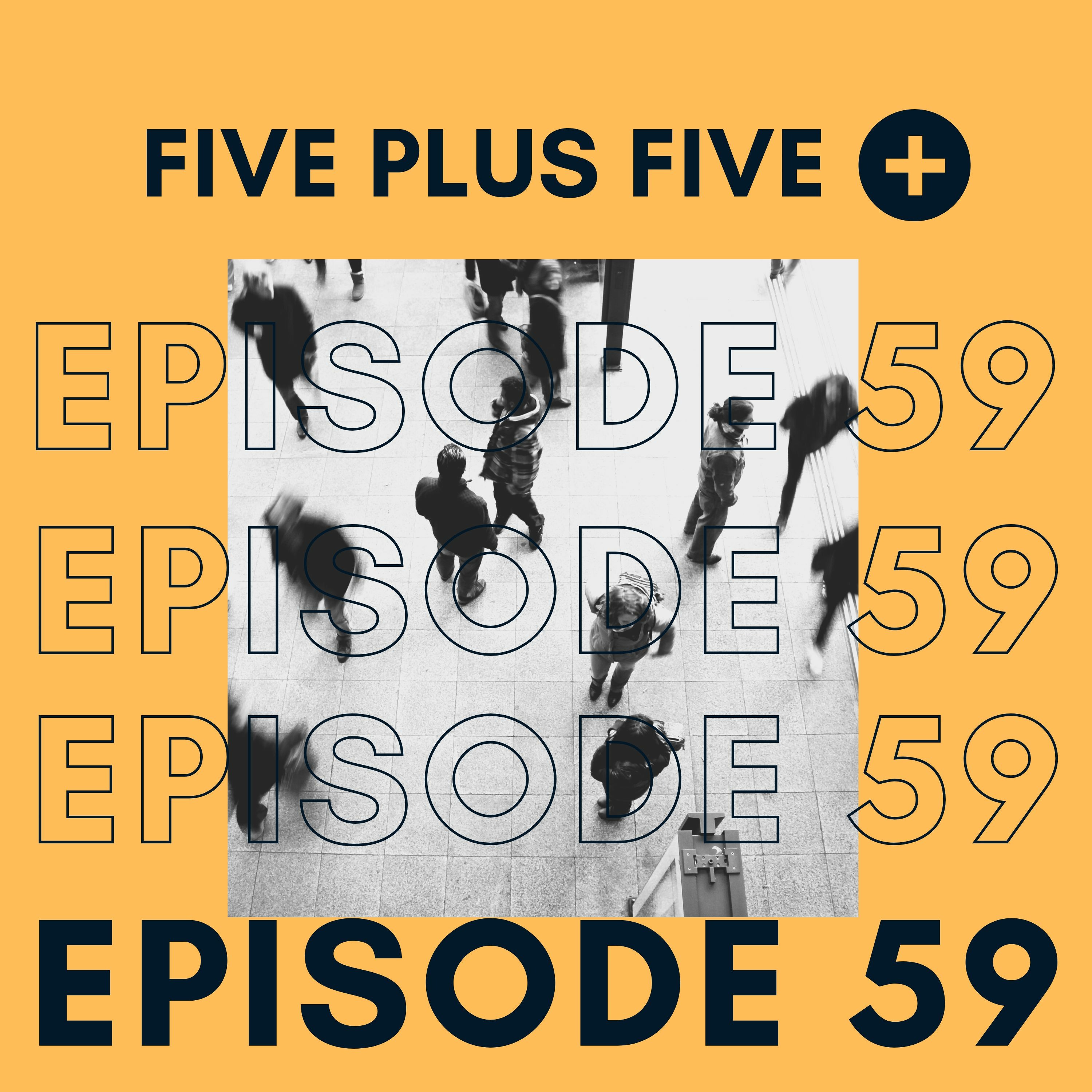 Five Plus Five
