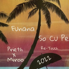 Funana - So Cu Pe ( Prieth X Miroo Re-Touch 2022) FREE DL