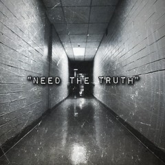 "Need The Truth"(Prod By. KYLO)