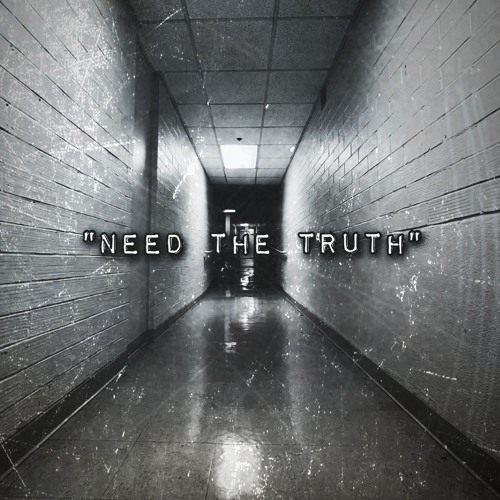 "Need The Truth"(Prod By. KYLO)