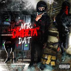 Mr Omerta Dat ft 333luhkell(prod:@mortality & 1nawfside e)