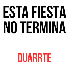 Duarrte-Esta Fiesta (Original Mix)