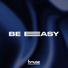 Be Easy