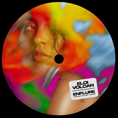 Eloi - Volcan (Enflure Extended Trance Mix)