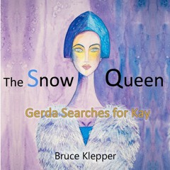 The Snow Queen - Gerda Searches for Kay
