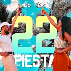 La Fiesta Del 22 - By Dj Elio Feat Dj Locks