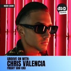 Groove On With Chris Valencia - May 2025