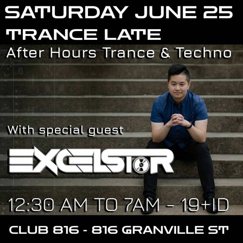 Trance Late (Guest Mix) @ Club 816 - Jun 25, 2022 [TECHNO / TRANCE]