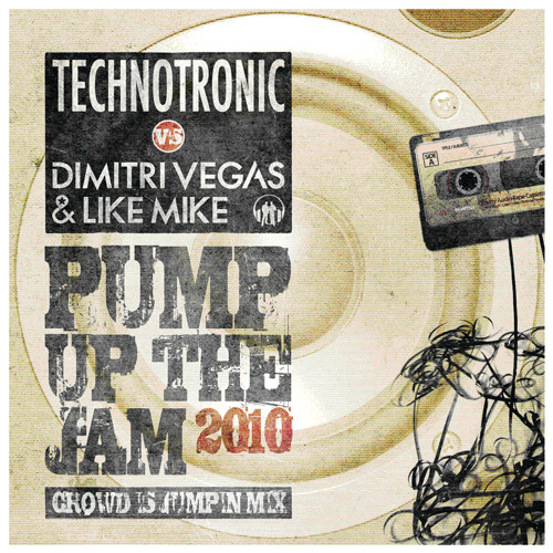 Pump Up The Jam (Crowd Is Jumping Mix) [feat. Dimitri Vegas & Like Mike]