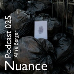 Nuance Podcast 025 - Alisa Berger