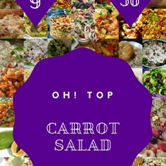 ⚡PDF ❤ Oh! Top 50 Carrot Salad Recipes Volume 9: A Carrot Salad Cookbook for All