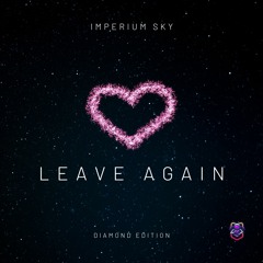 Leave Again [Diamond Edition]