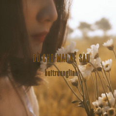 Dù Cho Mai về sau - buitruonglinh (speed song)