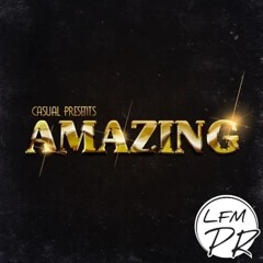 CASUAL - Amazing remix by LFMPR