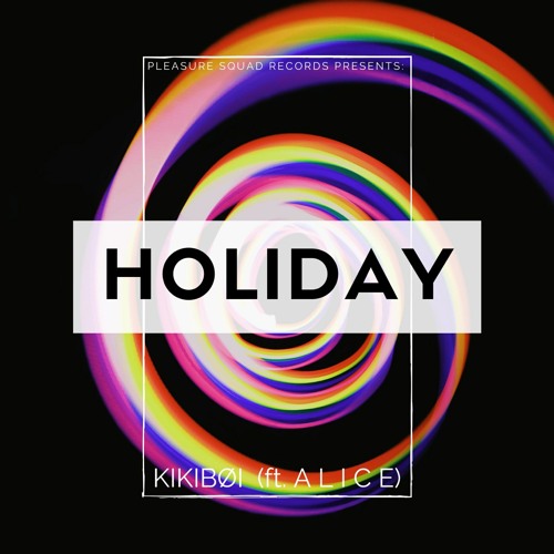 HOLIDAY (feat. A L I C E)