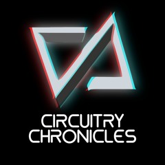 CiRCUiTRY CHRONiCLES