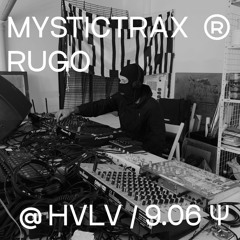 Rugo → Mystictrax Ψ 9.06 @ HVLV