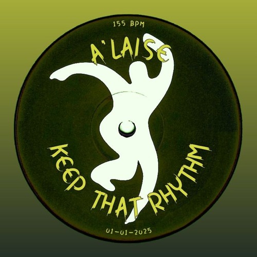 Keep That Rhythm - A'laise