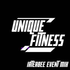 Unique Fitness - iateabee Event Mix