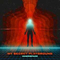 My Secret Playground - Cosmonaut