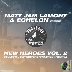 Matt Jam Lamont, Echelon, TuffCulture - Massive & Crew