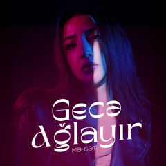 Gecə Ağlayır