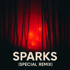 Sparks (Special Remix)