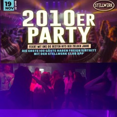 2010er Party im Stellwerk(Kings Room/Querbeet) 19.11.2022