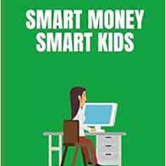 View EBOOK 💛 Summary: Smart Money Smart Kids: A Book by Dave Ramsey and Rachel Cruze