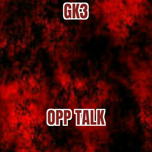 GK3 - GK3-OPP TALK.m4a