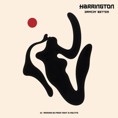 Harrington - Dancin' Better