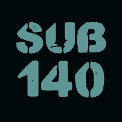 Sub 140