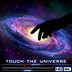 TOUCH THE UNIVERSE