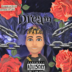 Dream - LuhBadz