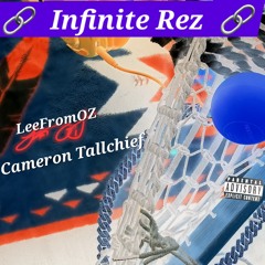 Infinite Rez - LeeFromOZ(LeeGit) & Cameron Tallchief