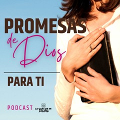 Promesas - Febrero 22 - Sal. 4.7 - 8