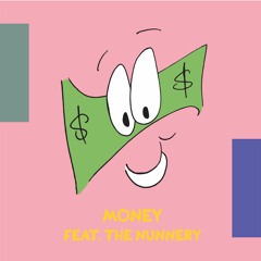 MONEY(feat. The Nunnery)