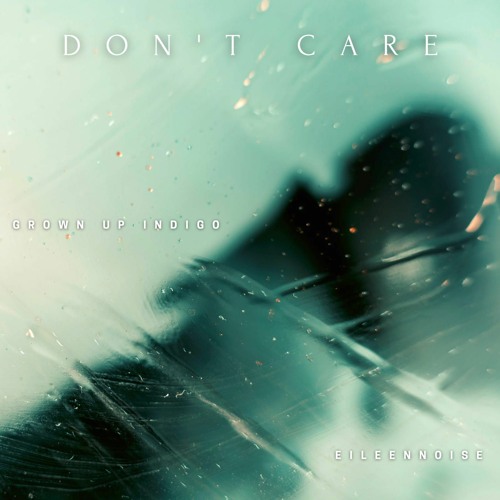 Don't care (feat. EileenNoise)