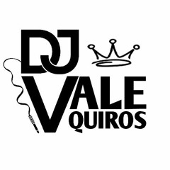 DJ VALE QUIROS Set #1.