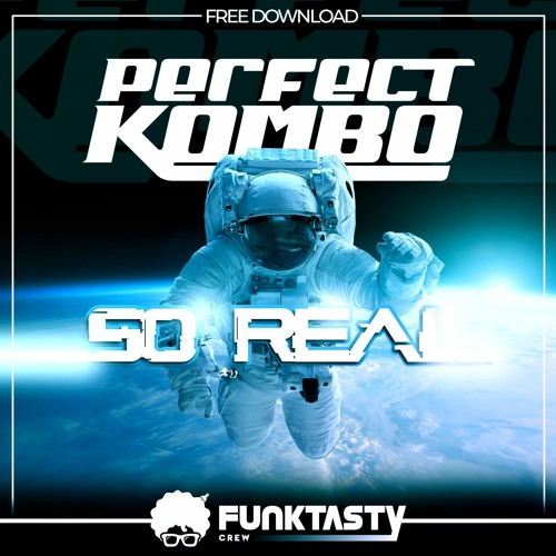 Perfect Kombo - So Real (Vip Mix) - FREE DOWNLOAD