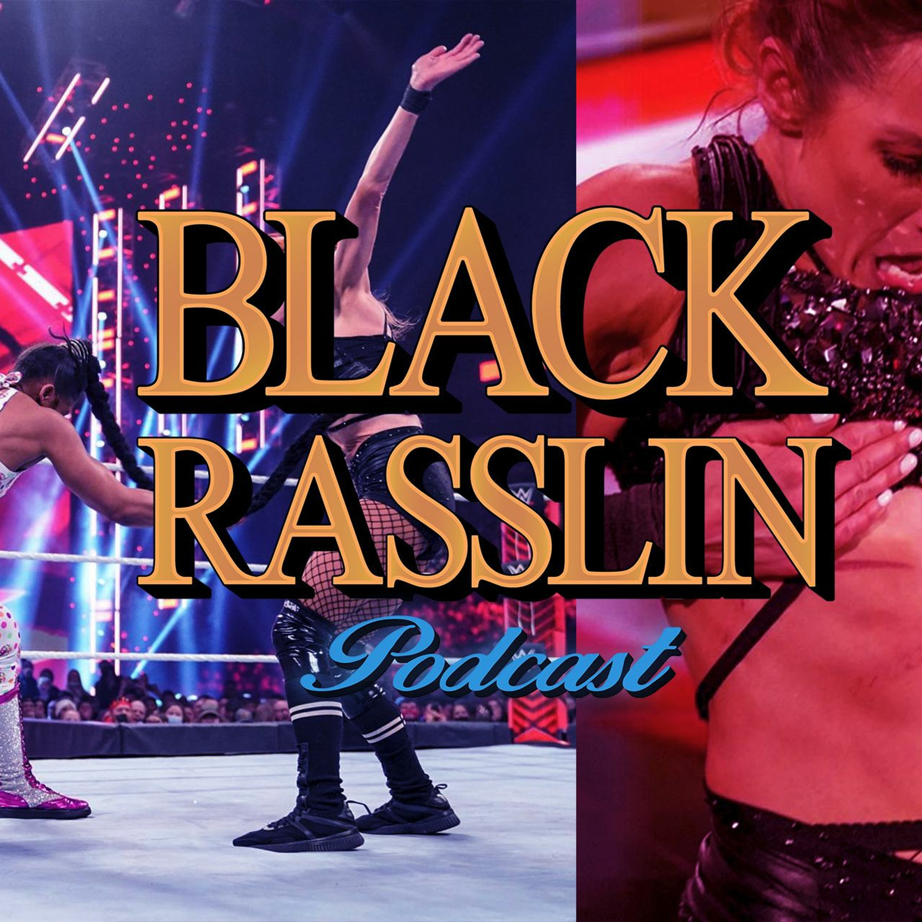 The Black Rasslin\' Podcast