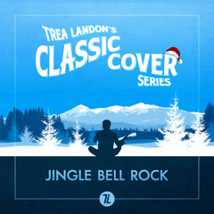 Jingle Bell Rock (Trea Landon's Classic Cover Series)