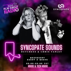 Syncopate Sounds on Ibiza Playabout Radio - EP001 (Full Show) by Dutchess and Chris Vanley
