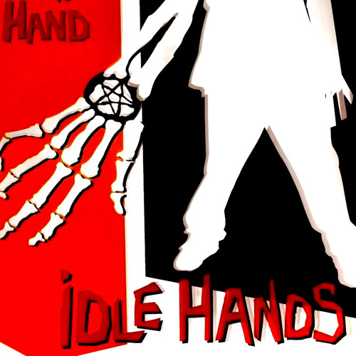 IDLE HAND(S) ( Prod. Arthr )