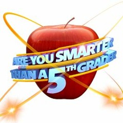 Are you Smarter than a 5th grader